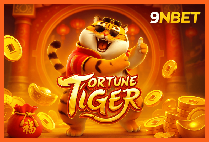 Fortune Tiger é um jogo imperdível no 9NBET Casino